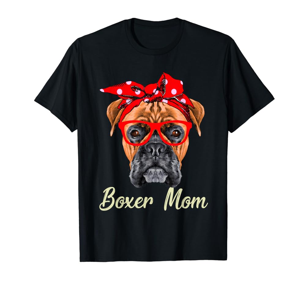 T-Shirt for Boxer Dog Mom